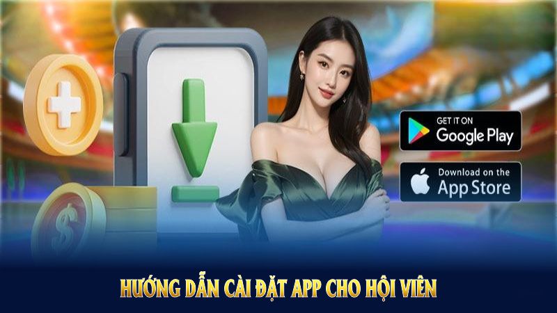 Hướng dẫn cài đặt app cho hội viên mới trải nghiệm nhanh chóng