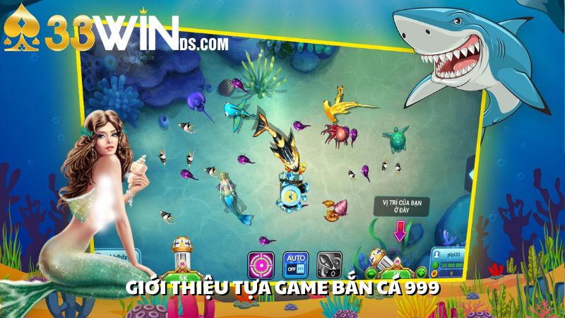 Khái Quát Về Tựa Game Bắn Cá 999 Hot Hit